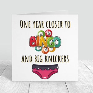 Un año más cerca del bingo y la tarjeta big knickers, la tarjeta de cumpleaños Funny Joke, la tarjeta de cumpleaños, la tarjeta de novedad, la tarjeta humorística