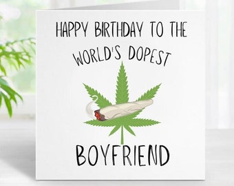 Happy Birthday to the World es Dopest Boyfriend Karte. Lustige Geburtstagsgrüße, Humorvolle Karten, Neuheitskarte