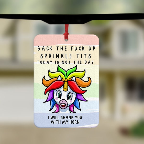 Funny Unicorn Quote Air Freshener, Funny Car Air Freshener, Stocking Filler,  Novelty Air Freshener