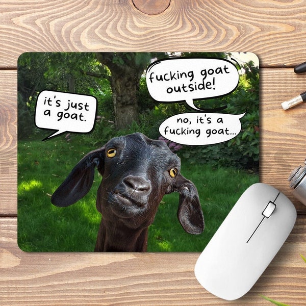 Funny Goat Meme Mousepad , Funny  Goat Gift , Joke Present , Funny Goat Mousepad , Novelty Gift,  Home Office  Mousepad