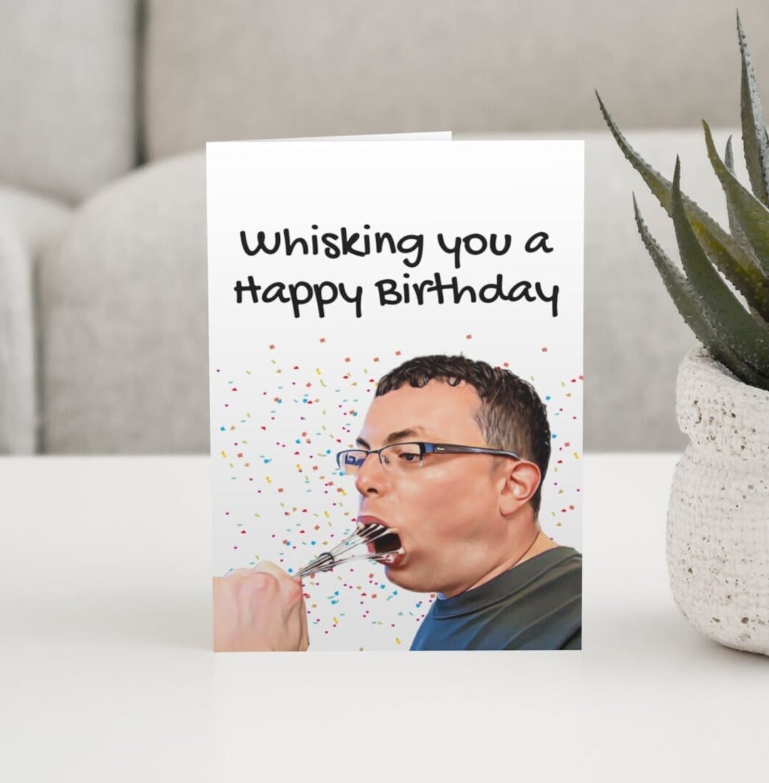 Whisking You A Happy Birthday Card Funny Whisk Guy Meme Etsy Portugal