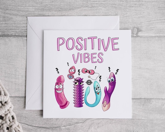 Positive Vibes Greetings Card, Sex Toy Card , Rude Vibrator Card, Rude Card,  Adult Funny Card, Rude 300gsm Card, Rude Joke Card - Etsy