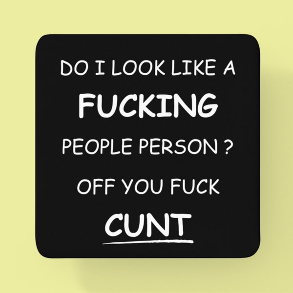 Funny Profanity Coaster, Funny Gift, Funny Office Coaster, Stocking Filler, Desk Decor , Novelty Coaster, Joke Present