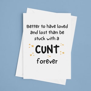 Funny Breakup Loved And Lost Profanity Card, Funny Card, Humorous  Breakup Greetings Card, Breakup Gift,  Breakup Card