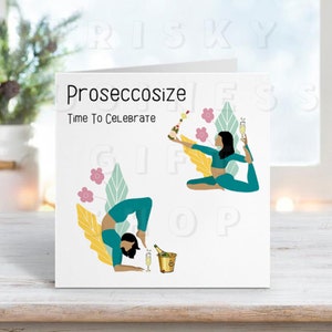 Proseccosize Time To Celebrate Card, Divertente Biglietto di compleanno, Invita card, Novelty Joke Birthday Card, 300gsm Funny Card, Card For Best Friend