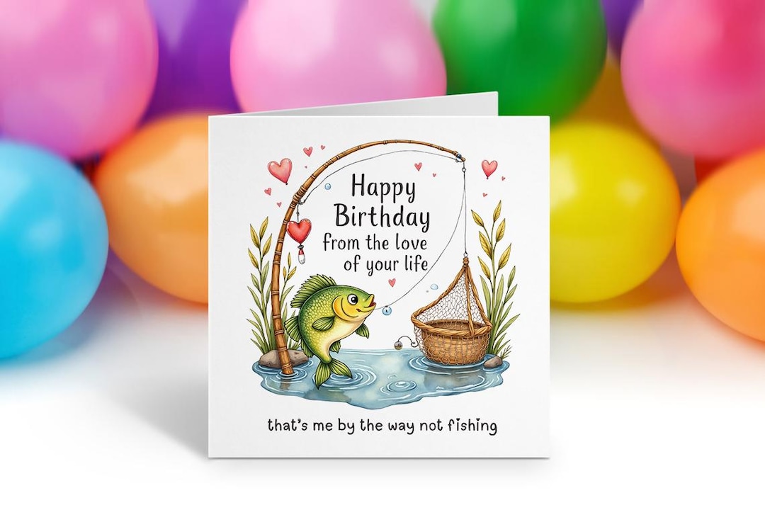 Funny Fishing Birthday Card for Him – Quirky Fisherman Gift – Humorous ...