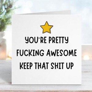 You're Pretty Fucking Awesome Keep That Shit Up Card, Novelty Thank You Card, 300gsm, Thank You Card, image 2