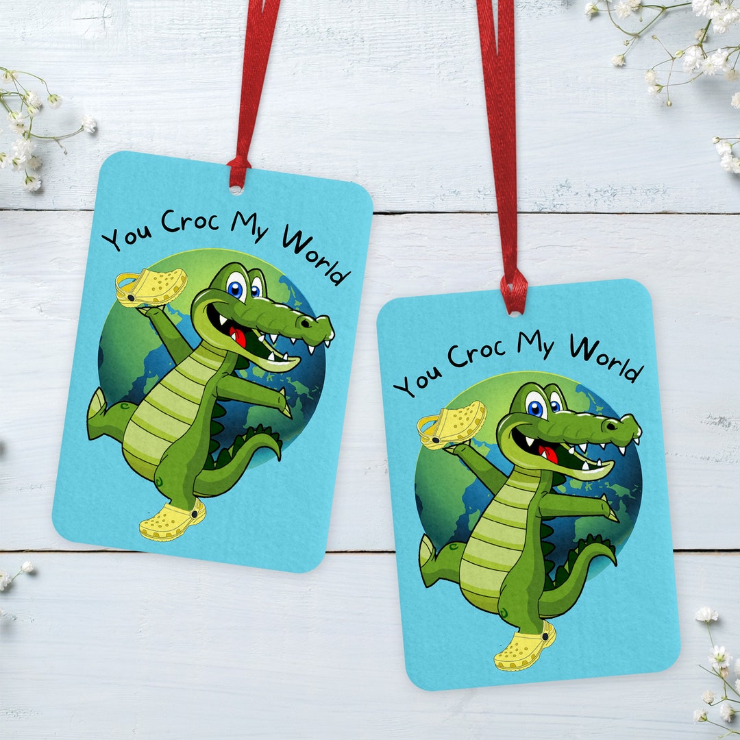 You Croc My World Car Air Freshener, Funny Car Air Freshener, Stocking
