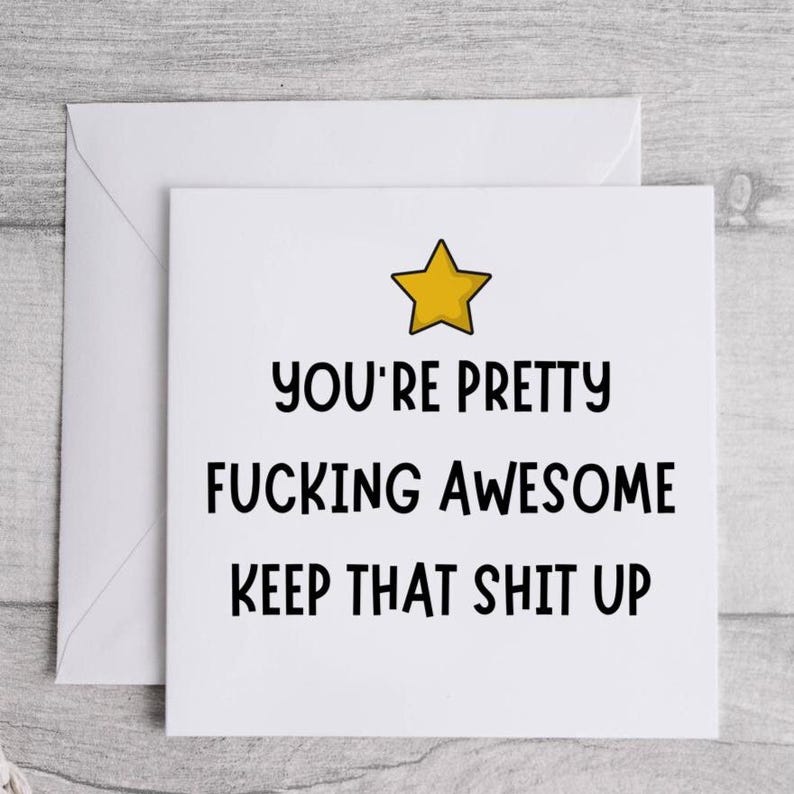 You're Pretty Fucking Awesome Keep That Shit Up Card, Novelty Thank You Card, 300gsm, Thank You Card, image 1