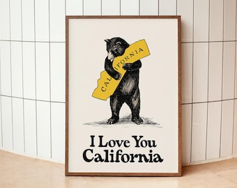 I Love You California Print, State Emblem Wall Art, Heritage Decor, Vintage Bear Poster, Nostalgic Americana Sign, Golden State Wall Art