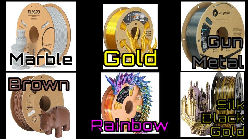 May include: A collection of 3D printing filament spools in various colors, including marble, gold, gunmetal, brown, rainbow, and silk black gold. Each spool is labeled with its respective color name. A 3D printed castle and hippo are also visible.