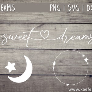 Sweet Dreams SVG PNG DXF Schrift Mond Vektor Cricut Brother Canvas Silhouette digitaler Download Handlettering Herz Plotten Plotterdatei