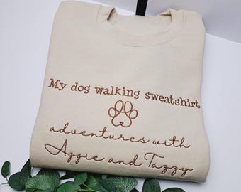 Personalised Dog Walking Embroidered Sweatshirt or Hoodie. Top Embroidery. Cute Stitched Sweater. Cute bespoke gift for him/her.