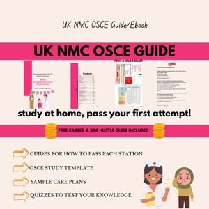 May include: A pink and white graphic with the text "UK NMC OSCE GUIDE" in large, bold letters. The graphic also includes a smaller image of a book with the text "2024 CHILDRENS NMC OSCE GUIDE". The text "study at home, pass your first attempt!" is written in large, bold letters below the main title. The graphic also includes a list of resources for passing the UK NMC OSCE exam, including guides for how to pass each station, an OSCE study template, sample care plans, and quizzes to test your knowledge.