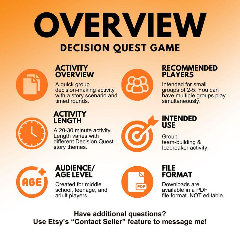 Activity Overview: A 20-30 minute team-building activity and icebreaker game for small groups of 2-5. This activity consists of several rounds of a story scenario in which the group will need to make decisions within a time limit. This game is intended for middle school, teenage, and adult players. The file is available in a printable PDF file format.