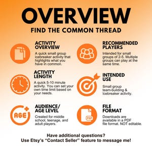 Activity Overview: This is a quick 5-10 minute icebreaker activity for small groups of 2-5 . It is intended for middle school, teenage, and adult players. The file is available in a printable PDF file format.
