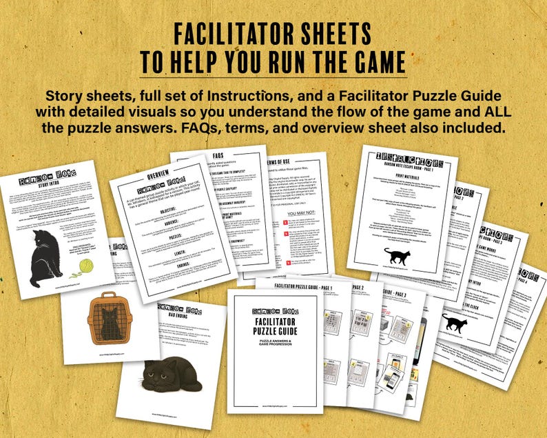 May include: A collection of white paper sheets with black text and illustrations, including a black cat, a cat in a carrier, and a yellow ball. The text reads "FACILITATOR SHEETS TO HELP YOU RUN THE GAME".