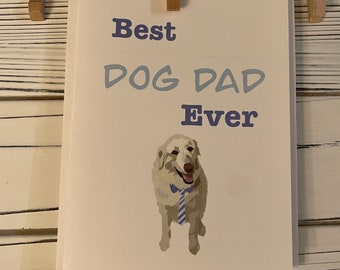 Father’s Day Great Pyrenees Card- Best Dog Dad Ever- Great Pyrenees