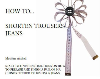 A guide on how to shorten a pair of trousers/jeans with a rolled hem finish