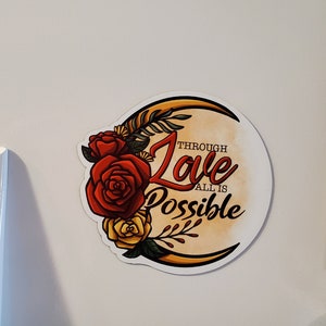 Fridge Magnets with Crescent City Quote: "Through Love All is Possible."