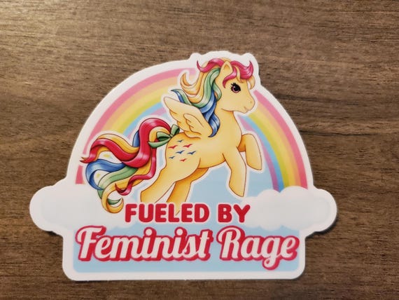 Vintage My Little Pony Feminist Vinyl Stickers: "Fueled By Feminist Rage" | Dishwasher Safe | Weatherproof | Feminism