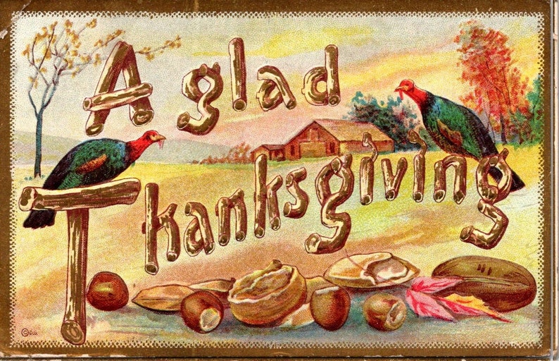 Early 1900\u2019s Thanksgiving Greeting postcard vintageantique A Glad Thanksgiving