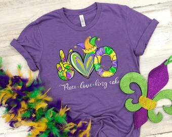 Peace Love King Cake Mardi Gras Shirt - Louisiana Tee