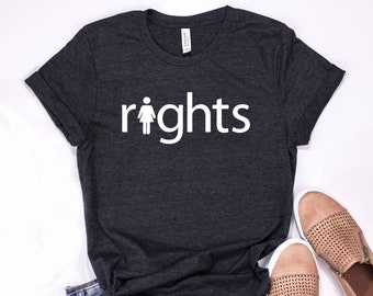 Women's Rights Shirt, premium quality feminist unisex tshirts, personalized gifts for feminist, women empowerment shirt, girl pwr tees