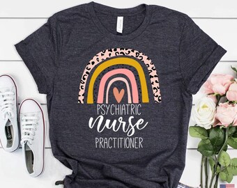Psychiatric Nurse Practitioner Shirt: Rainbow Nurse Tee