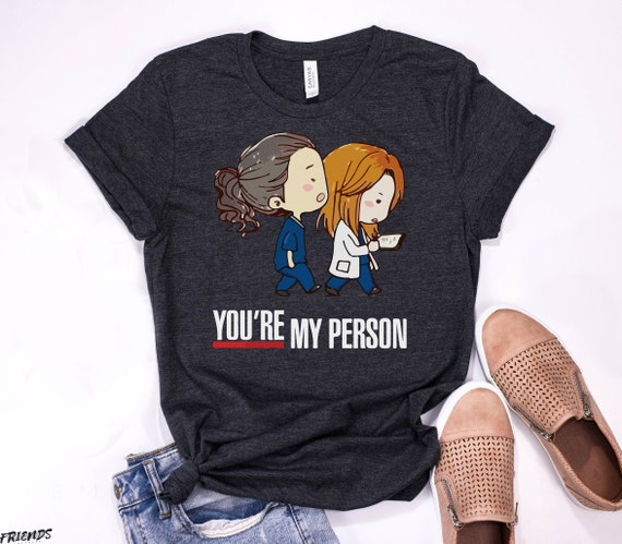 Grey's anatomy youre my person shirt Clearance