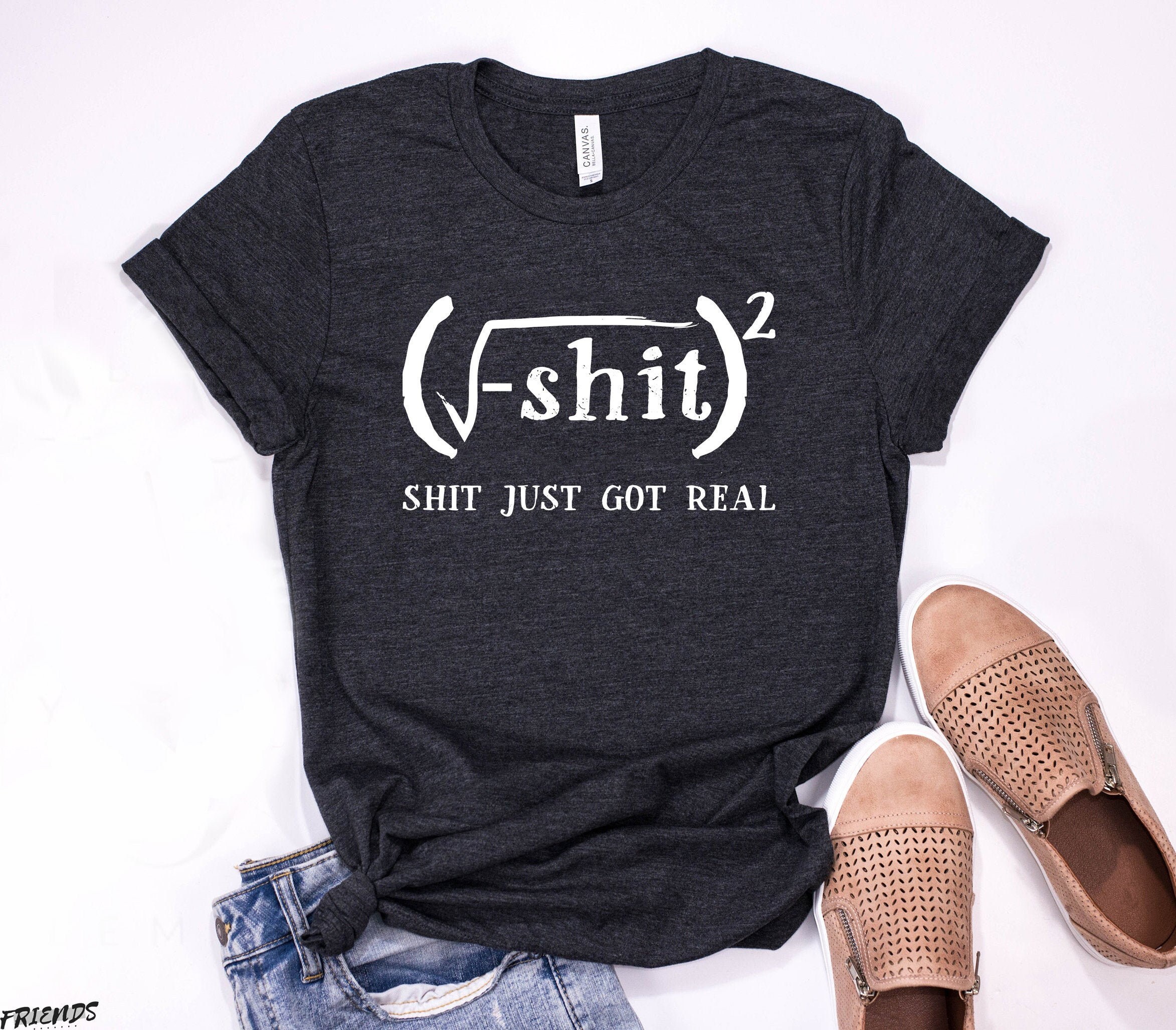 Shit Just Got Real Square Root Shirt, math teacher tshirt, personalized gifts for teachers, womens clothing, math lover shirts, student tops