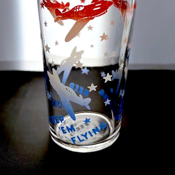 Keep 'Em Flying" WWII Era Airplane Glass