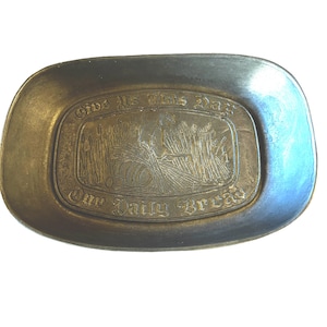 Pewter Bread Tray &quot;Give Us This Day&quot;...