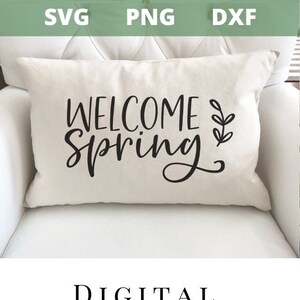 Welcome Spring Cut File, for Cricut and Silhouette, Welcome Spring SVG, Spring Sign Svg,