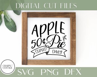 アップルパイ SVG、Cricut または Silhouette 用、アップルパイ サイン、ファームハウス アップル SVG、ファームハウス サイン SVG、アップルパイ デザイン、秋のファームハウス SVG、png