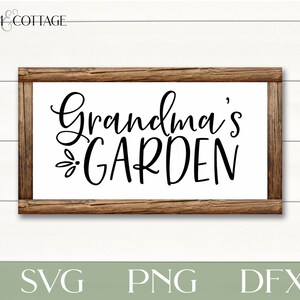 Grandma’s Garden Cut File, Cricut or Silhouette, Garden Sign Svg