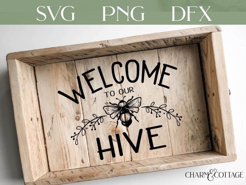 Download Welcome to Our Hive svg Cricut or Silhouette Bee svg ...