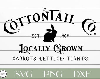 Cottontail Co. Cutfile, for Cricut or Silhouette, Spring Sign Design, Farmhouse Sign Svg, Cottontail Co. Locally Grown, Easter Sign Svg