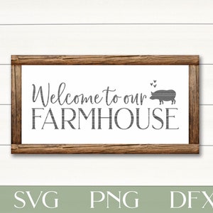 Welcome to our Farmhouse svg, for cricut or silhouette, farmhouse cutfiles,  farmhouse sign svg, rustic sign svg, png, dxf