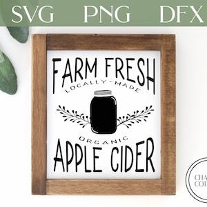 Farm Fresh Apple Cider Svg, Cricut or Silhouette, Farmhouse sign svg, Fall farmhouse svg, png, dxf, Apple cider cutfile, Rustic sign svg