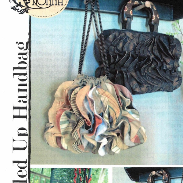 All Ruffled Up Handbag Sewing Pattern with Drawsting or Handles - Bella Nonna #183 ©2010