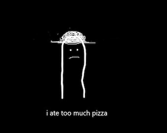 Comí demasiada pizza