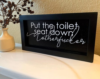 Funny Bathroom Wood Sign: Put The Toilet Seat Down Art (6x11in)