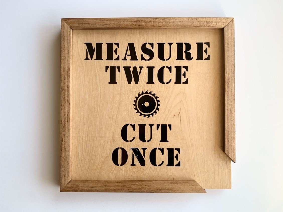 Measure Twice Cut Once Sign, Small Workshop Art, Garage Sign, Father's