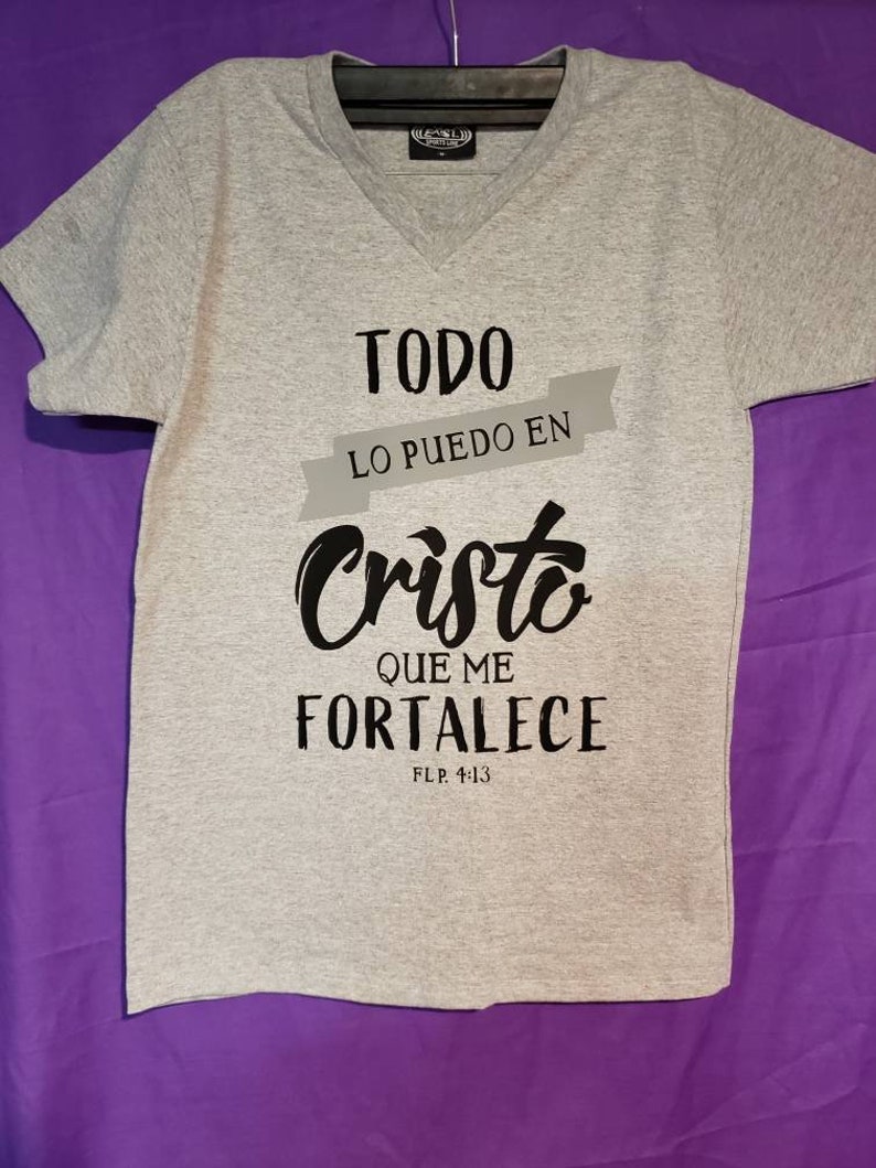 Todo Lo Puedo En Cristo Que Me Fortalece Christian Tshirts Bible Todo Lo Puedo En Cristo Que Me Fortalece Christian Tshirts Bible