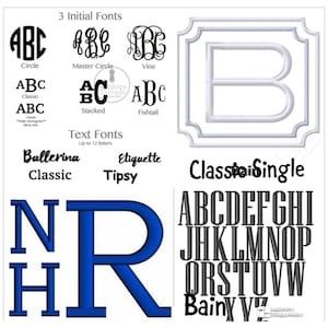May include: A digital display of embroidery font options including 3 Initial Fonts labeled Circle, Master Circle, Vine, Classic, Stacked, and Fishtail. Text fonts include Ballerina, Classic, Etiquette, and Tipsy. Features a large letter B and NHR.