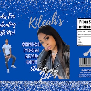 May include: A blue and silver glitter background with white text overlay that says "Thanks For Celebrating With Me!" and "Kileah's Senior Prom Send Off! Class of 2023". A photo of a young woman is in the centre of the image. A nutrition facts label is on the right side of the image with the text "Prom Slay Nutrition Facts" and a barcode. The text "Ingredients: One amazing senior with beauty and brains ready to slay at prom!" is at the bottom of the image.