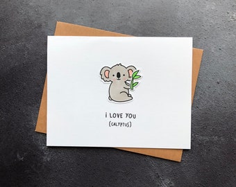 I LOVE YOU (calyptus) - Handmade Card | Valentine's day card | Love card |  koala Pun | Punny card 0005
