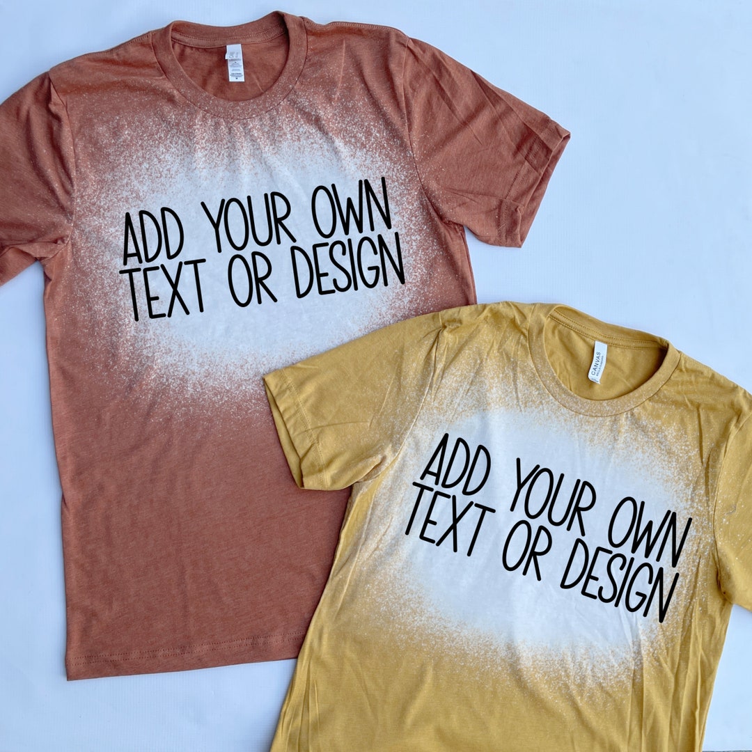 Custom Bleach Shirt, Design You Own Tshirt, Make Your Own Shirt, Personalized Distressed Tee