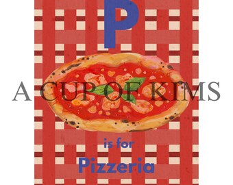 P is for Pizzeria Print / Kitchen Print / Pizza Wall Art